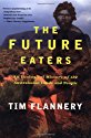 The Future Eaters: An Ecological History of the Australasian Lands and People