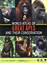 World Atlas of Great Apes and Their Conservation