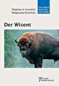 Der Wisent: Bison bonasus L.